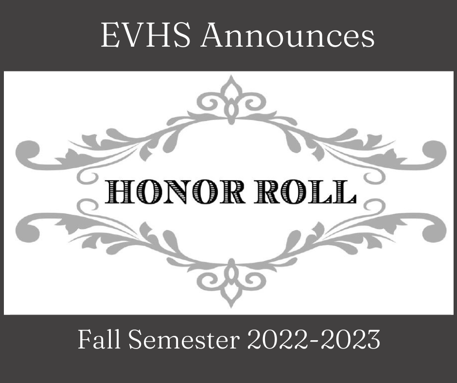 Fall Honor Roll Announced East Valley High School